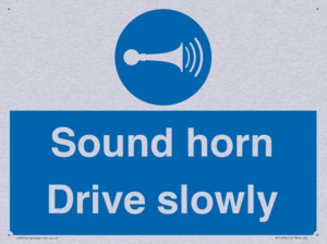 Sound horn Drive slowly